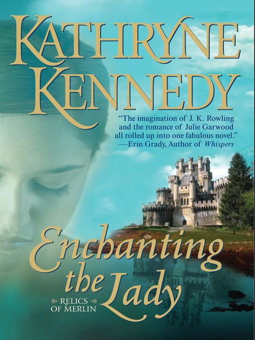 Title details for Enchanting The Lady by Kathryne Kennedy - Available